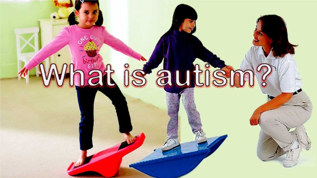 What is Autism